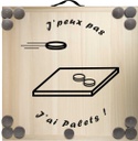 Kit de jeu de palets breton - J'peux pas j'ai palets